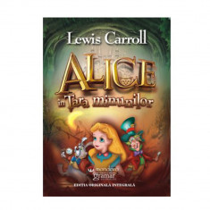 Alice in Tara Minunilor - Lewis Carroll