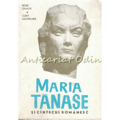 Maria Tanase Si Cantecul Romanesc - Petre Ghiata, Clery Sachelarie