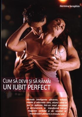 Cum să devii și să răm&amp;acirc;i un iubit perfect foto