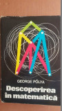 Descoperirea in matematica- George Polya