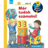M&aacute;r tudok sz&aacute;molni! - Mit? Mi&eacute;rt? Hogyan? Mini - Doris R&uuml;bel