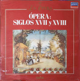 Disc vinil, LP. La &Oacute;pera: Siglos XVII Y XVIII-Joseph Haydn, Francesco Cavalli, Jean-Baptiste Lully, Giovanni Bo