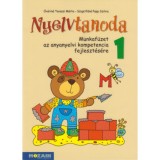 Nyelvtanoda 1. - Munkaf&uuml;zet az anyanyelvi kompetencia fejleszt&eacute;s&eacute;re - MS-1535U - Szigetfűn&eacute; Papp Szilvia