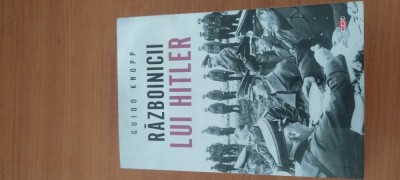 GUIDO KNOPP- RĂZBOINICII LUI HITLER foto