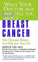 What Your Doctor May Not Tell You About(tm): Breast Cancer: How Hormone Balance Can Help Save Your Life foto
