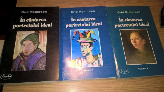 Grid Modorcea - In cautarea portretului ideal - Eseuri de arta plastica (3 vol.)