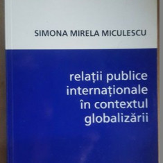 Relatii publice internationale in contextul globalizarii- Simona Mirela Miculescu