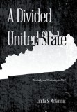 A Divided United State: Kentucky and Neutrality in 1861