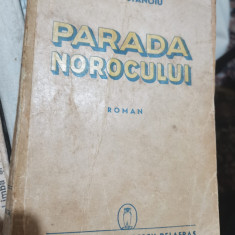 Parada norocului DAMIAN STANOIU 1941 Cugetarea Georgescu Delafras