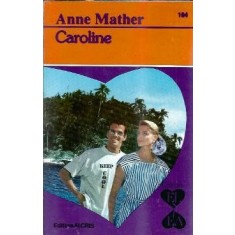 Caroline - Anne Mather