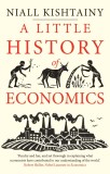 A Little History of Economics | Niall Kishtainy, 2019, Yale University Press