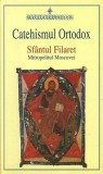 Catehismul ortodox - Paperback brosat - Sf&acirc;ntul Filaret Mitropolitul Moscovei - Sophia