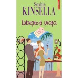 Iubeste-ti viata - Sophie Kinsella, editia 2023, Polirom