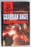 GUARDIAN ANGEL , BOOK 14 by ROBERT MUCHAMORE , 2012