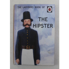 THE HIPSTER by J.A. HAZELEY and J.P. MORRIS , 2015