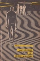 Aventurile lui Serban Andronic foto