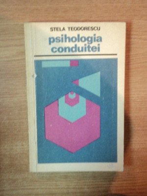 PSIHOLOGIA CONDUITEI de STELA TEODORESCU , 1972 foto