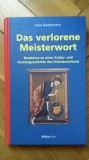 Hans Biedermann - Das verlorene Meisterwort (istoria culturala a masoneriei masonerie masoneria francmasonerie francmasoneria loja masonica mason)