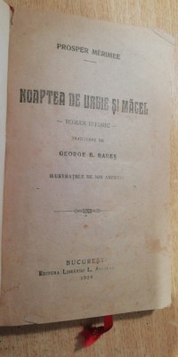 myh 544 - NOAPTEA DE URGIE SI MACEL - PROSPER MERIMEE - ED 1920 foto