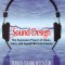 Sound Design: The Expressive Power of Music, Voice and Sound Effects in Cinema