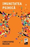 Imunitatea psihica - Christophe Massin, Trei