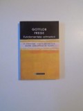 FUNDAMENTELE ARITMETICII , O CERCETARE LOGICO - MATEMATICA ASUPRA CONCEPTULUI DE NUMAR de GOTTLOB FREGE , 2000 * PREFATA CARTII PREZINTA SUBLINIERI CU