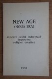 New Age (Noua Era) Miscare oculta indreptata impotriva religiei crestine 1993