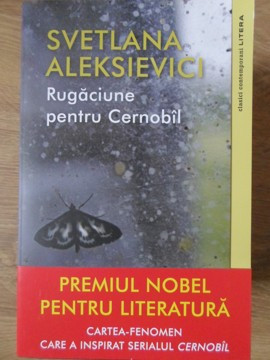 RUGACIUNE PENTRU CERNOBIL-SVETLANA ALEKSIEVICI foto