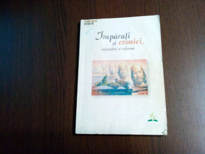 IMPARATI SI CRONICI: RAZVRATIRE SI REFORME - 2002, 176 p.