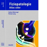 Fiziopatologie. Atlas color - Silbernagl, Lang