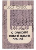 cumpar cartea O dragoste nebuna nebuna nebuna de Tudor Popescu