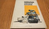 CARBURATOARE Constructie, Intretinere, Exploatare - G.V. Livezeanu - 1973