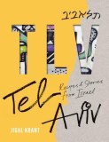 Tlv: Recipes and Stories from Israel