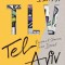 Tlv: Recipes and Stories from Israel
