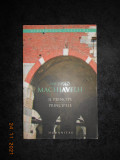 NICCOLO MACHIAVELLI - PRINCIPELE (2006, editie bilingva)