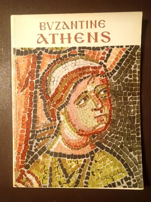 Manolis Chatzidakis - Byzantine Athens (Atena bizantină)