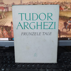 Tudor Arghezi, Frunzele tale, Editura pentru Literatură, București 1968, 023