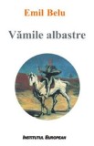 Vamile albastre - Emil Belu