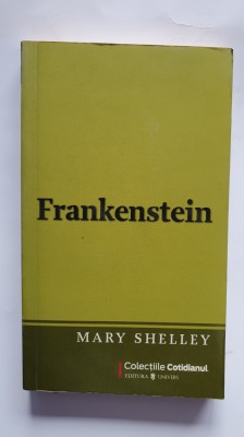 Frankenstein, de Mary Shelley, colectiile Cotidianul, 2009, 220 pagini foto