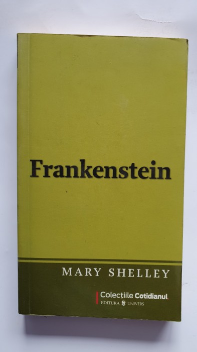 Frankenstein, de Mary Shelley, colectiile Cotidianul, 2009, 220 pagini