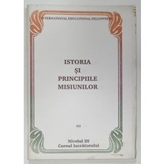 ISTORIA SI PRINCIPIILE MISIUNILOR , 322 , NIVELUL III , CURSUL LUCRARTORULUI , 1994