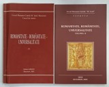 ROMANITATE - ROMANITATE - UNIVERSALITATE 2 VOLUME de DAN BODEA , 2003 - 2004 , DEDICATIE*