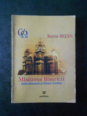 SORIN BEJAN - MISIUNEA BISERICII. INTRE OBICEIURI SI SFANTA TRADITIE foto