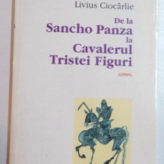 DE LA SANCHO PANZA LA CAVALERUL TRISTEI FIGURI de LIVIUS CIOCARLIE , 2001
