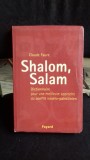 SHALOM, SALAM - CLAUDE FAURE (DICTIONAR PENTRU O MAI BUNA INTELEGERE A CONFLICTULUI ISRAELO PALESTINIAN)