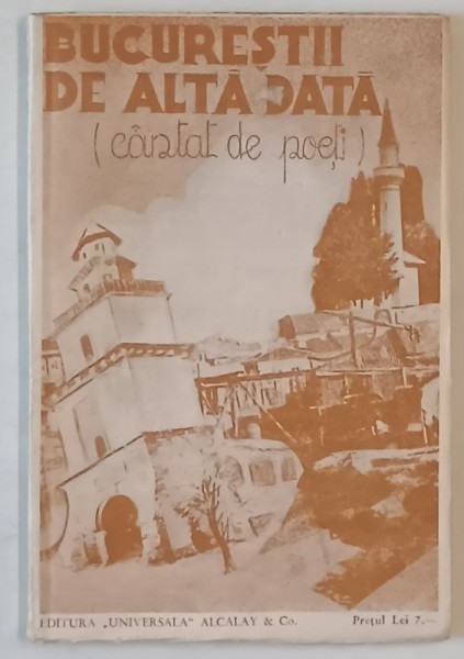 BUCURESTII DE ALTA DATA ( CANTAT DE POETI ) de GH. CARDAS , 1936