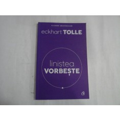 LINISTEA VORBESTE - Eckhart TOLLE -2012