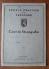 Caiet Stenografie Școala Sarindar București, Șerbanescu - Caiet Vechi