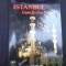ISTANBUL, GATE TO THE ORIENT - TURHAN CAN (CARTE IN LIMBA ENGLEZA)