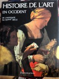Histoire de l&#039;art en occident, De l&#039;antiquite au XX eme si&egrave;cle